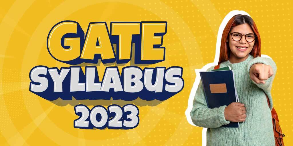 GATE Syllabus 2024 for CSE, EE, ME and CE (Out)