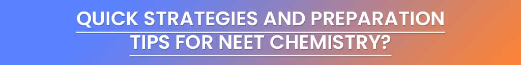 NEET Chemistry Preparation Tips, NEET Chemistry Syllabus 2020, NEET Chemistry preparation, NEET Chemistry syllabus pdf, NEET Chemistry syllabus with weightage, NEET Chemistry detailed syllabus, NEET syllabus for Chemistry, NEET syllabus of Chemistry, NEET Chemistry books, NEET Chemistry notes, NEET Chemistry questions, NEET Chemistry paper, NEET Chemistry notes pdf, NEET Chemistry all formulas, NEET Chemistry best books, NEET Chemistry book download, NEET Chemistry chapters, NEET Chemistry concepts, NEET Chemistry exam
