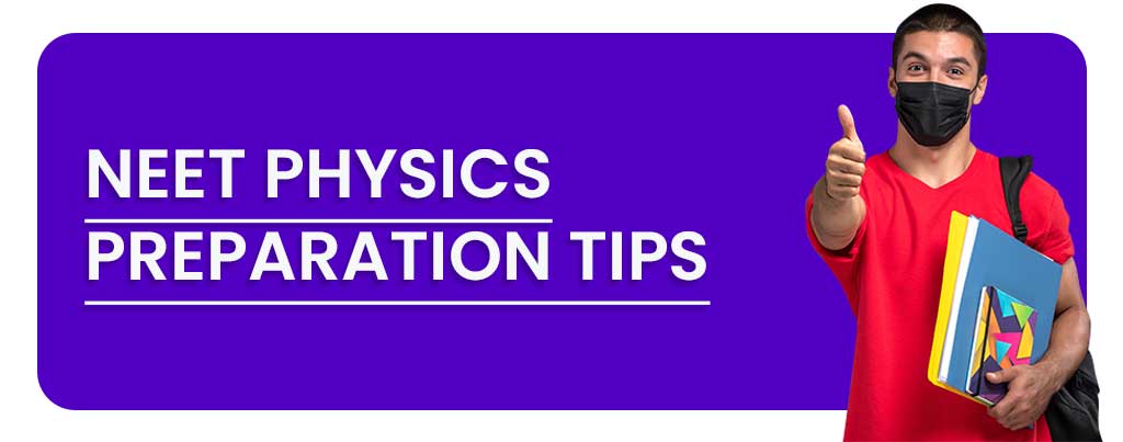 NEET Physics Preparation Tips
