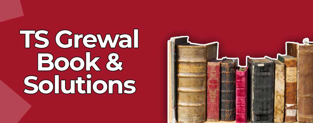 TS Grewal Solutions, TS Grewal Books, TS Grewal Book and Solutions, TS Grewal Book & Solutions, TS Grewal Accounts books, TS Grewal Accounts Solutions, TS Grewal Accounts Books for 12th, TS Grewal Accounts Books for 11th, TS Grewal Accounts Solutions for 12th Class, TS Grewal Accounts Solutions for 11th Class, TS Grewal Accountancy Solutions, TS Grewal Accountancy Books, TS Grewal 11th Accountancy Solutions, TS Grewal 12th Accountancy Solutions