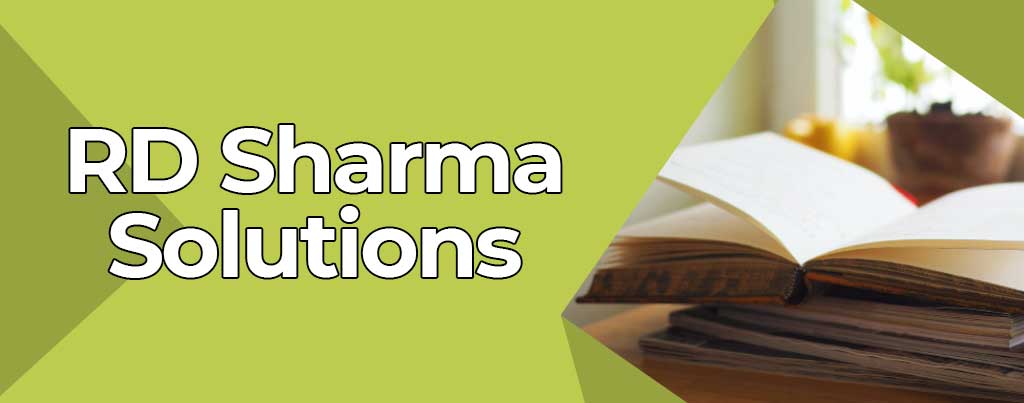 RD Sharma Solutions, RD Sharma Books, RD Sharma Book and Solutions, RD Sharma Book & Solutions, rd sharma books for jee, rd sharma Maths books, rd sharma maths Solutions, RD Sharma Maths Books for 12th, RD Sharma Maths Books for 11th, RD Sharma Maths Books for 10th, RD Sharma Maths Books for 9th, RD Sharma Maths Books for 8th, RD Sharma Maths Solutions for 12th Class, RD Sharma Maths Solutions for 11th Class, RD Sharma Maths Solutions for 10th Class, RD Sharma Maths Solutions for 9th Class