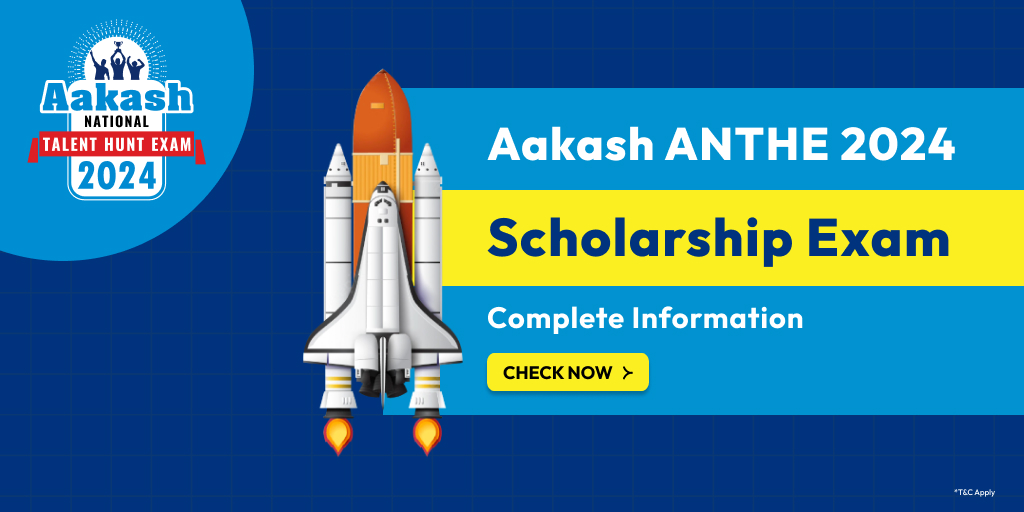 ANTHE Scholarship Exam 2024, ANTHE Scholarship Exam, ANTHE Scholarship 2024, ANTHE Scholarship, ANTHE 2024 Scholarship, Scholarships in ANTHE Exam, Apply for ANTHE Scholarship 2024, Aakash ANTHE Eligibility Criteria, How to Apply for Aakash ANTHE Scholarship Exam, ANTHE Scholarship Application Process, ANTHE Scholarship Test 2024, ANTHE Scholarship Exam Pattern