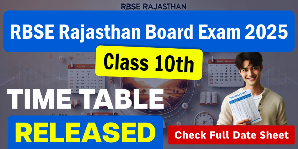 RBSE 10th Time Table 2025, RBSE 10th Time Table 2025 PDF, RBSE 10th Time Table 2025 PDF Download, Rajasthan Board Class 10 Time Table, Time Table of RBSE 10th 2025, RBSE 10th Arts Time Table 2025, RBSE 10th Time Table 2025 Science, RBSE 10th Commerce Time Table 2025, How to Download RBSE 10th Time Table 2025
