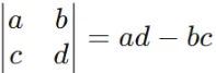 Determinant of a 2×2 Matrix