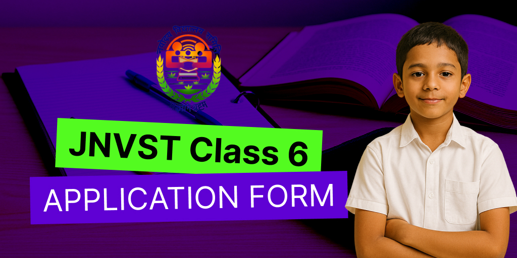 JNVST Class 6 Application Form, JNVST 2026 Online Application Documents, Navodaya Class 6 Admission Documents, Navodaya Class 6 Document Verification 2026