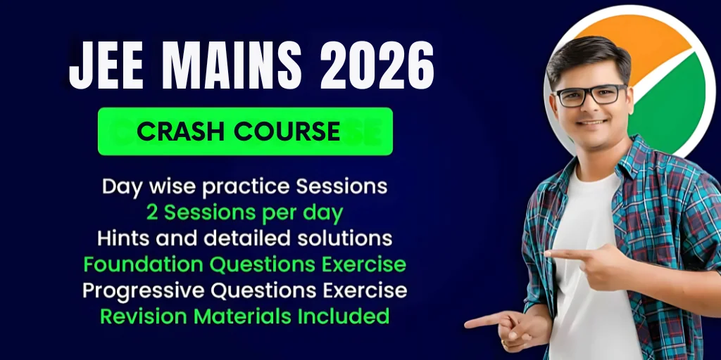 Crash Course for JEE Mains 2026