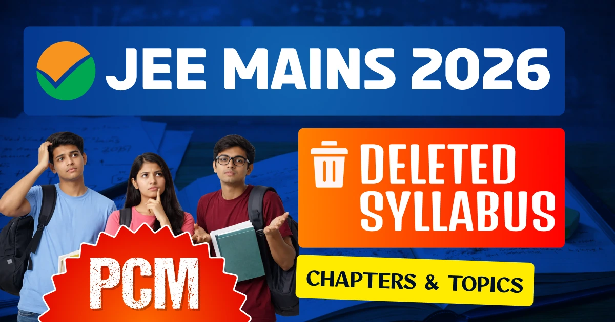JEE Mains 2026 deleted syllabus
