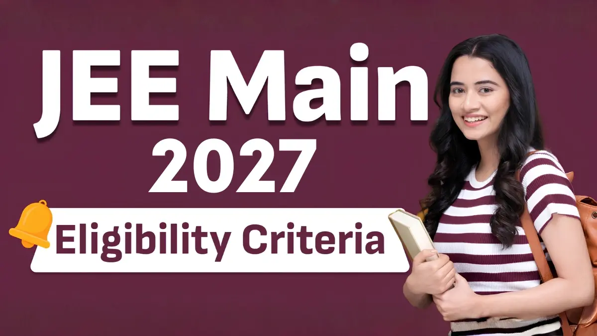 JEE Main eligibility criteria