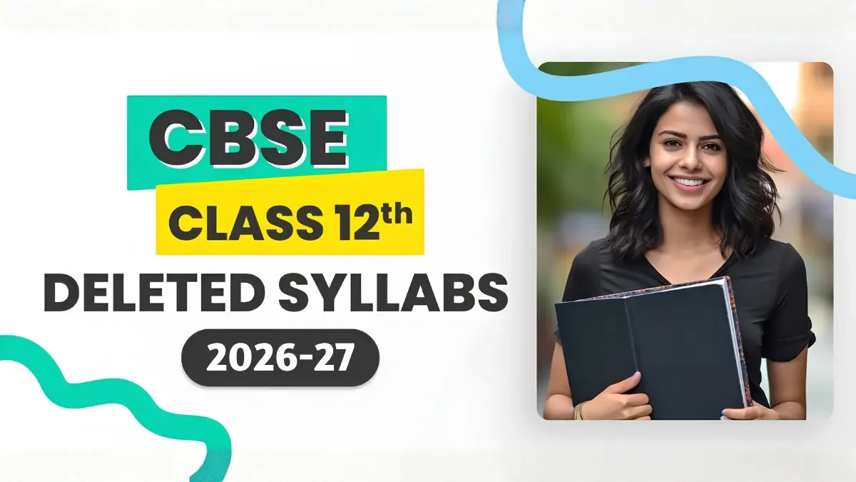 Deleted Syllabus of Class 12 CBSE 2026-27