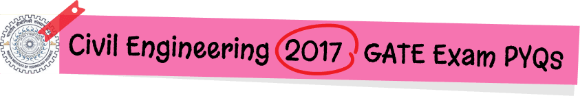 GATE Previous Year Question Papers for Civil Engineering, GATE Previous Year Question Papers for Civil Engineering with Solutions, GATE Civil Engineering Previous Year Question Papers, GATE Civil Engineering Previous Year Question Papers with Solutions