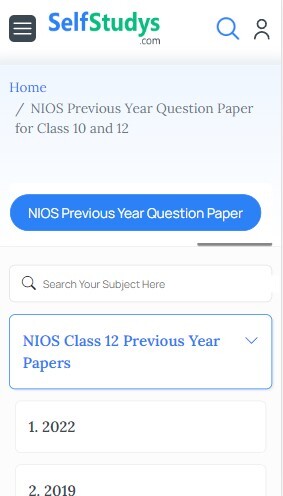 NIOS Class 12 Previous Year Question Papers, NIOS Class 12 Previous Year Question Papers with Solutions, NIOS Class 12 Previous Year Question Papers PDF, NIOS Previous Year Question Papers Class 12, NIOS Previous Year Question Papers Class 12 with Solutions, NIOS Class 12 Previous Year Question Papers with Answers, How to Download the NIOS Class 12 Previous Year Question Papers