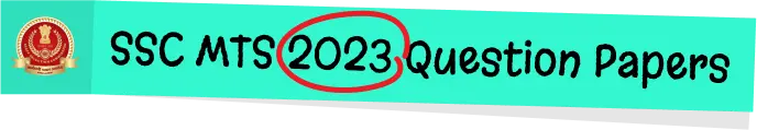 MTS Previous Year Question Paper, SSC MTS Previous Year Question Papers Online, SSC MTS Previous Year Question Papers With Answers, MTS Previous Year Question Papers Online in Hindi, SSC MTS Previous Year Papers PDF, SSC MTS Past years’ question papers, Shift-Wise SSC MTS PYP, SSC MTS PYP