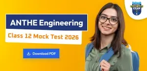 ANTHE Engineering Class 12 Mock Test 2026 PDF Download