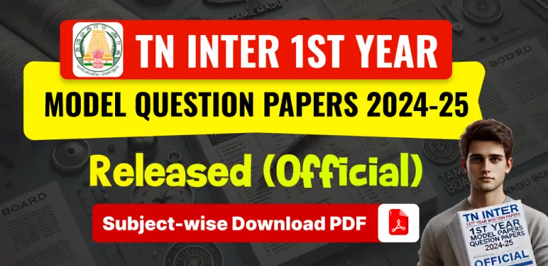 TN Inter 11th Model Question Papers 2025 PDF : TN Inter 1st Year Model Papers Released, Download Subject-wise PDFs