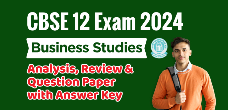 CBSE Board Class 12 Business Studies Answer Key 2024 and Question Papers, Download PDF All SETs