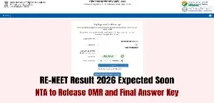 RE-NEET Result 2026 Expected Soon; NTA to Release OMR and Final Answer Key