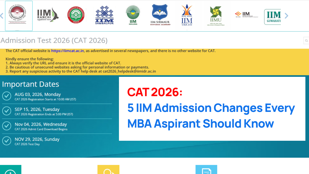 CAT 2026: 5 IIM Admission Changes Every MBA Aspirant Should Know