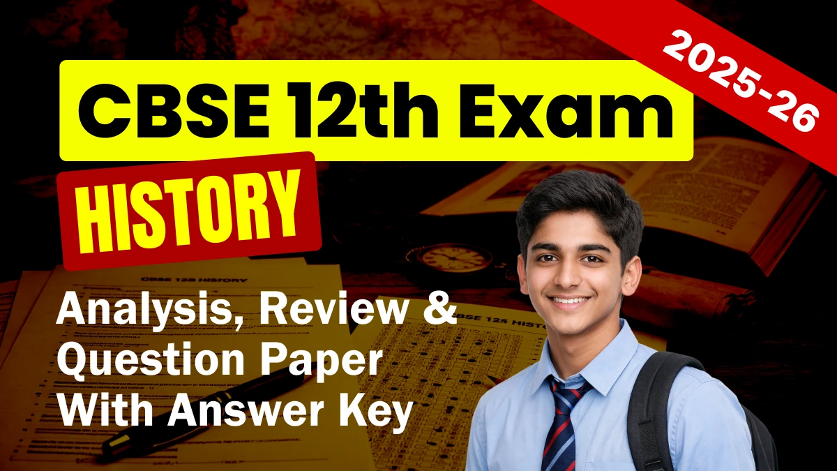 CBSE 12th History Answer Key 2026 and Question Papers, Download PDF All SETs