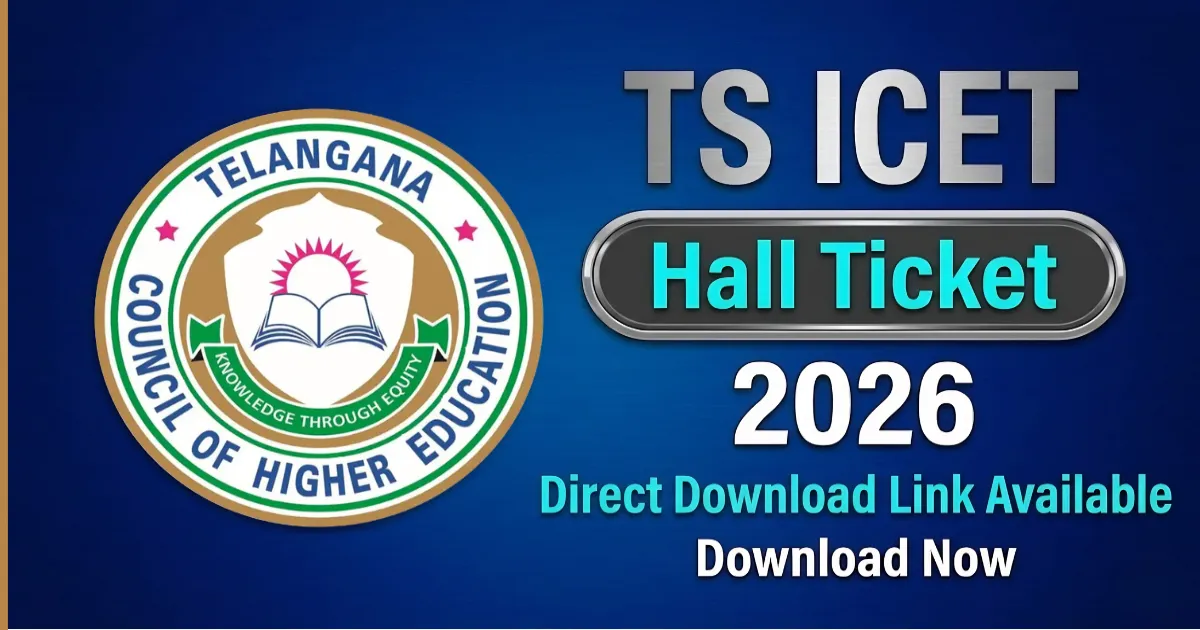 TG ICET Hall Ticket 2026 Released: Download Now at icet.tgche.ac.in