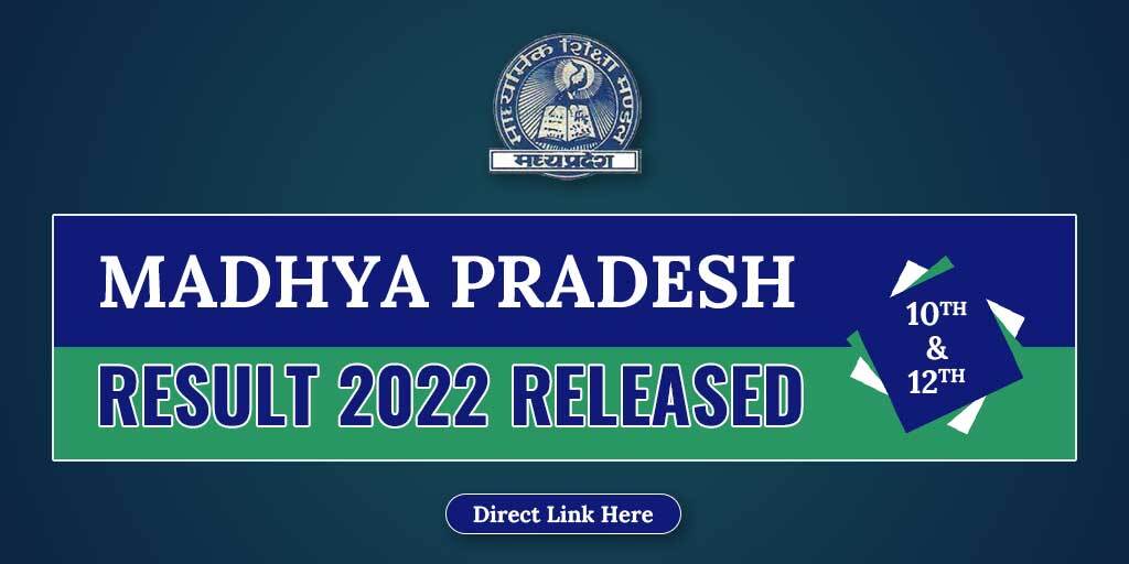 MP Board 10th Result 2022 Declared: मध्यप्रदेश बोर्ड 10वीं का रिजल्ट जारी, टॉप 10 में 7 बेटियां