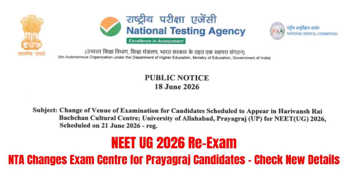 NEET UG 2026 Re-Exam: NTA Changes Exam Centre for Prayagraj Candidates – Check New Details