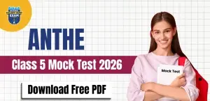 ANTHE Class 5 Mock Test 2026 PDF Download