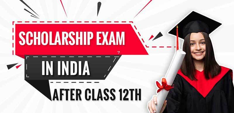 Scholarship Exam In India After 12th: Financial Support To Your Higher Education