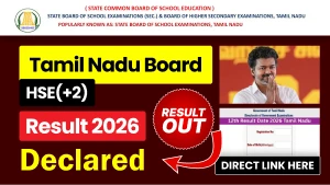 Tamil Nadu HSE (+2) Result 2026 Declared — Check Direct Link Here
