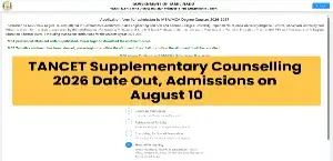 TANCET Supplementary Counselling 2026 Date Out, Admissions on August 10
