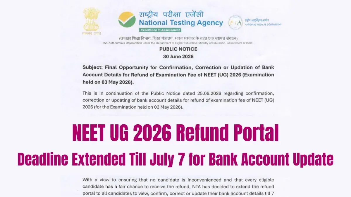 NEET UG 2026: NTA Extends Deadline to Update Bank Account Details for Fee Refund