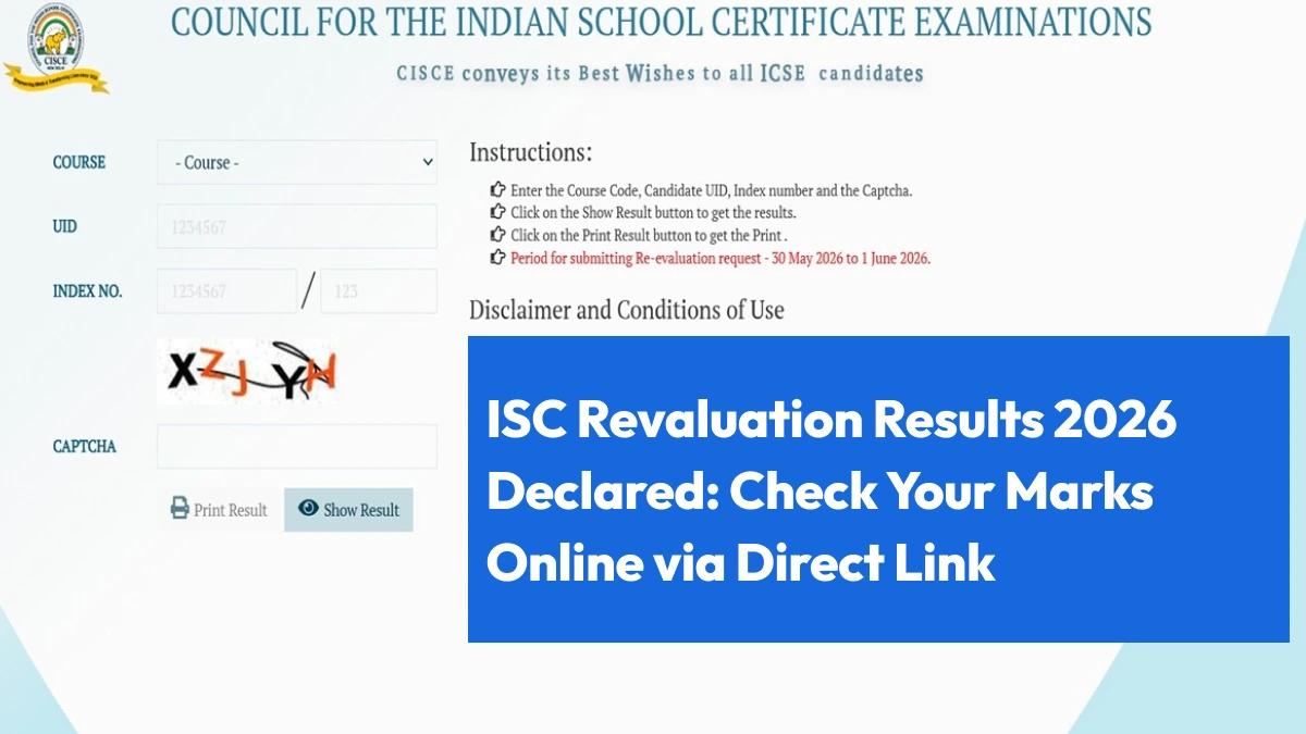 ISC Revaluation Results 2026 Declared: Check Your Marks Online via Direct Link