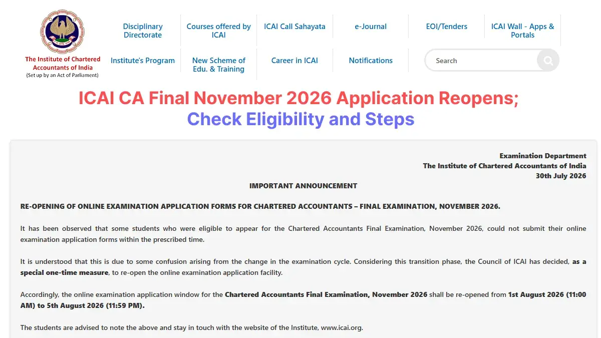 ICAI CA Final November 2026 Application Reopens; Check Eligibility and Steps