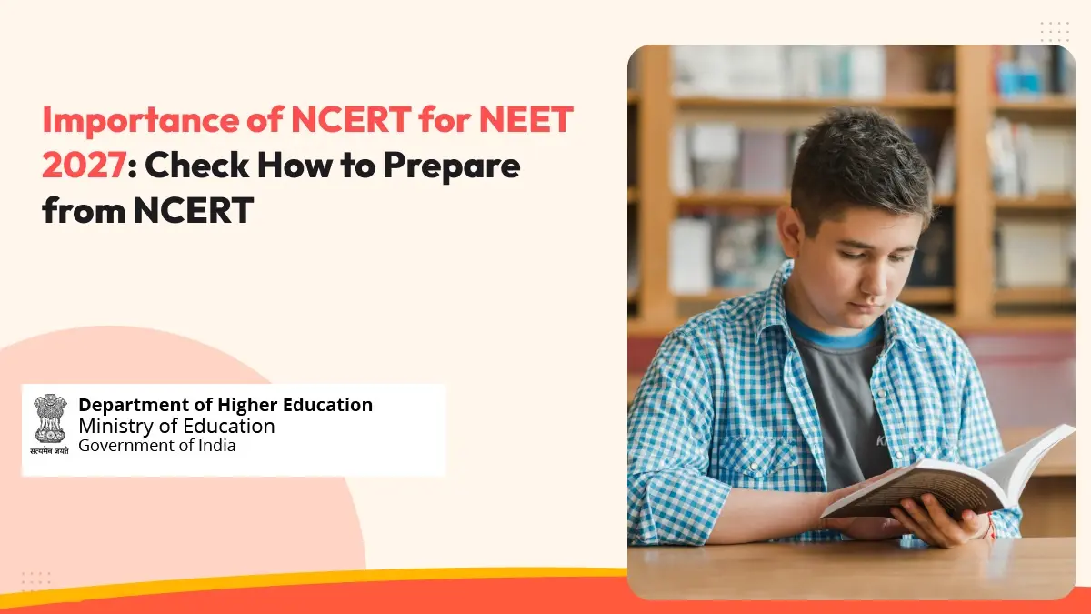 Importance of NCERT for NEET 2027: Check How to Prepare from NCERT