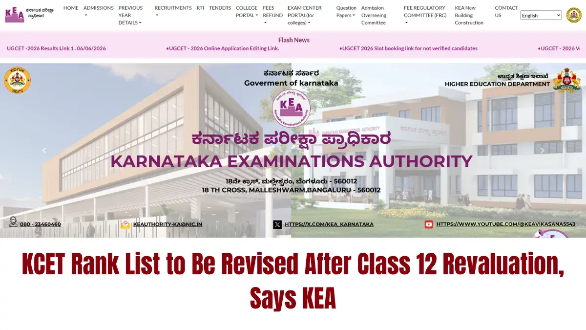 KCET Rank List to Be Revised After Class 12 Revaluation, Says KEA