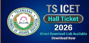 TG ICET Hall Ticket 2026 Released: Download Now at icet.tgche.ac.in