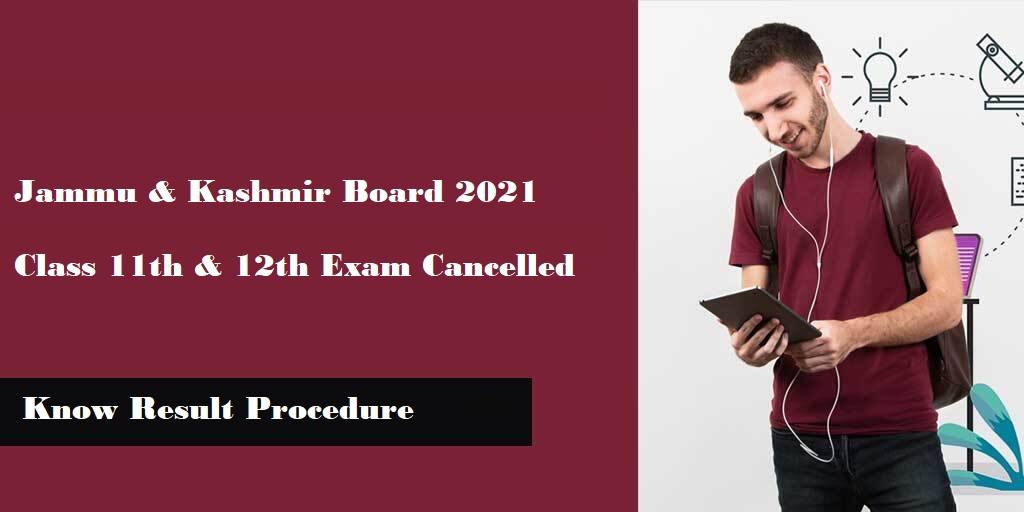 JKBOSE Class 11th, 12th Board Exam Cancelled - Check Result Procedure Here