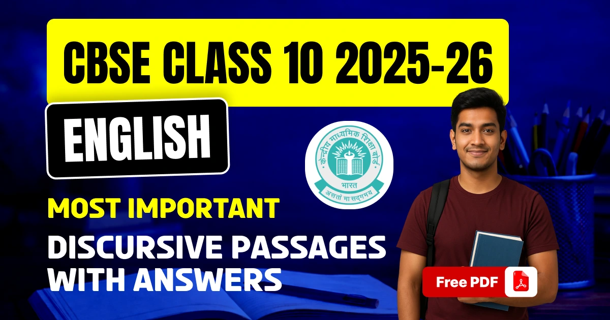 CBSE Class 10 English 2025-26: Most Important Discursive Passages with Answers