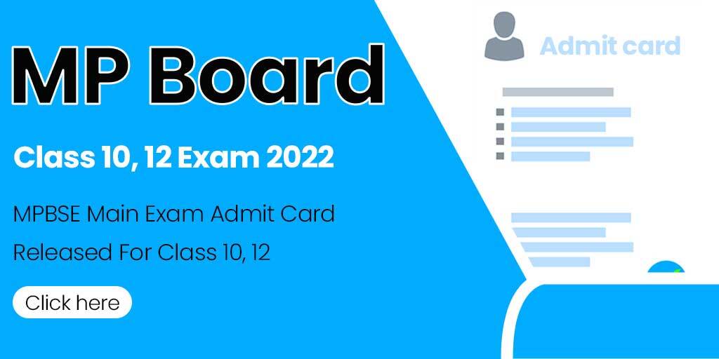 MP Board Class 10, 12 Exam 2022: MPBSE Main Exam Admit Card Released For Class 10, 12