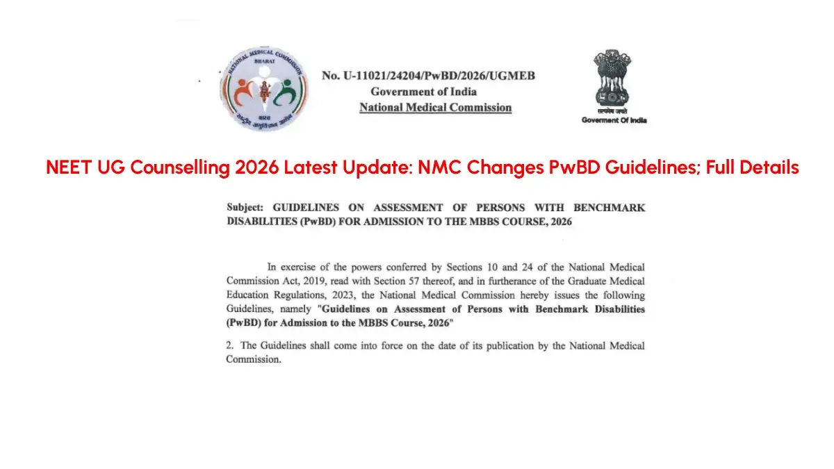 NEET UG Counselling 2026 Latest Update: NMC Changes PwBD Guidelines; Full Details