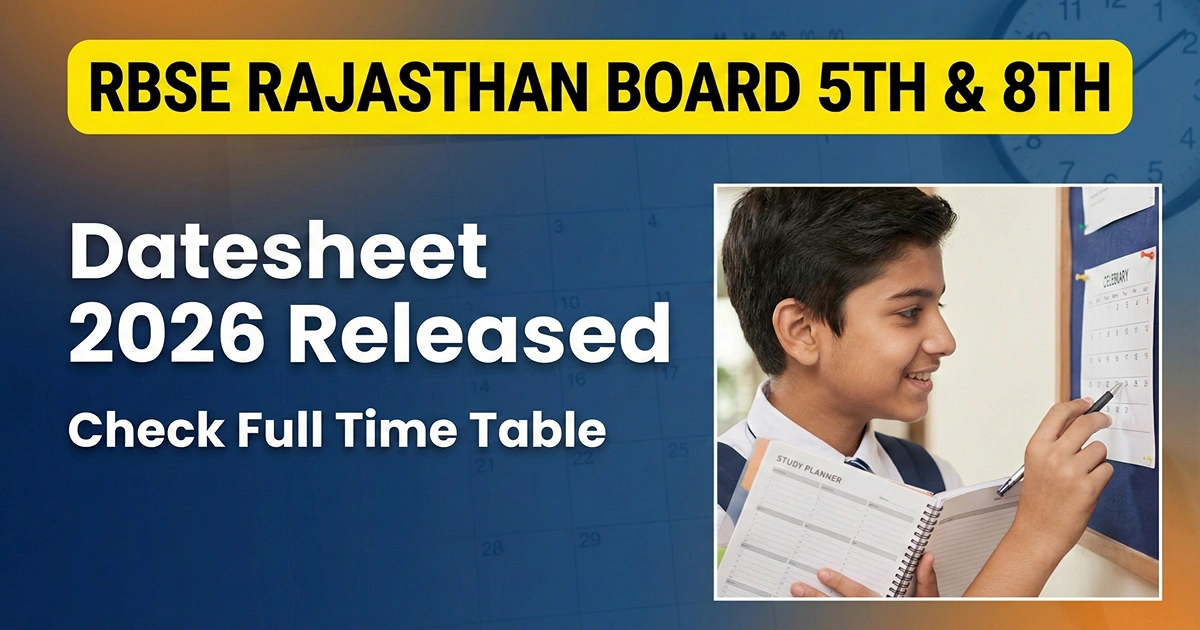 RBSE 5th 8th Datesheet 2026: राजस्थान बोर्ड 5वीं और 8वीं का टाइम टेबल जारी, यहां देखें