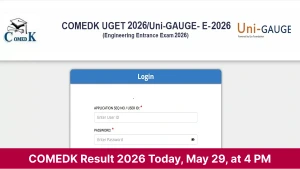 COMEDK UGET Result 2026 OUT Today at 4 PM: Direct Link at comedk.org - How to Download