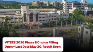 VITEEE 2026 Phase II Choice Filling Open – Last Date May 20, Result Soon