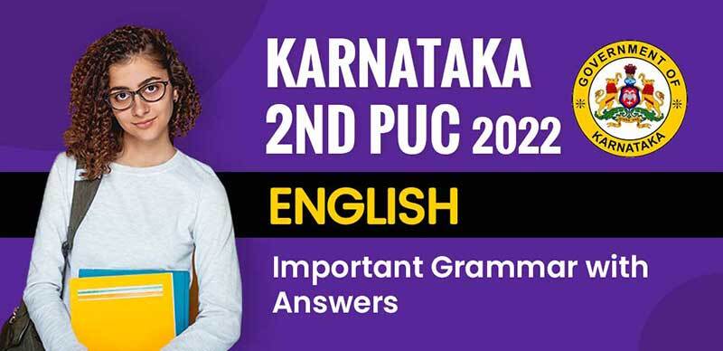 Karnataka 2nd PUC (12th) 2022 : English Important Grammar Question with Answers