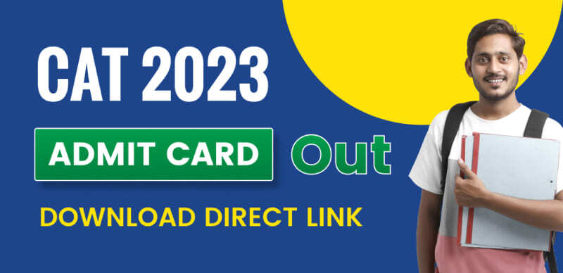 CAT 2023 Admit Card Out, Download Direct Link