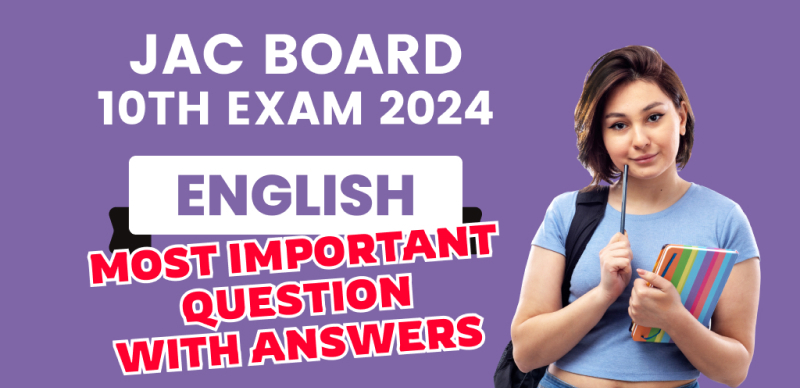 JAC Board 10th Exam 2024 : English Most Important Question with Answers