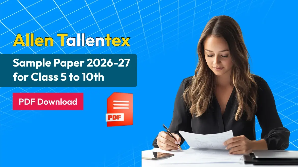 Allen Tallentex​ Sample Paper 2026-27 for Class 5 to 10th PDF Download
