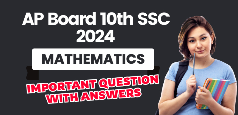 AP Board 10th SSC Exam 2024 : Mathematics Paper-II Important Question with Answers