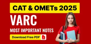 CAT VARC Exam 2025: Most Important Notes; Download Free PDF
