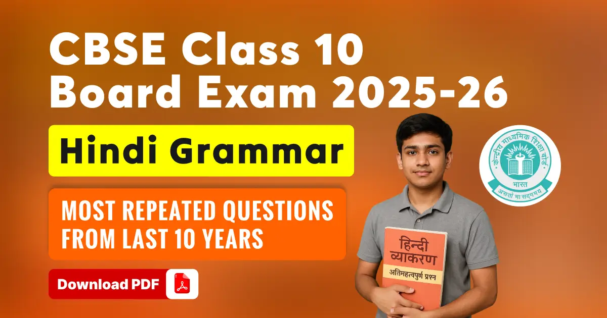 CBSE Class 10th Hindi Grammar 2025-26 : Most Repeated Questions from Last 10 Years – Download PDF