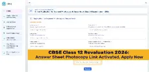 CBSE Class 12 Revaluation 2026: Answer Sheet Photocopy Link Activated, Apply Now